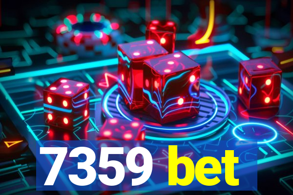 7359 bet